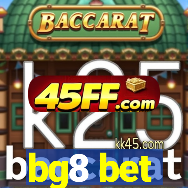 bg8 bet